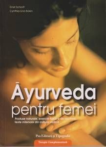 Ayurveda - Sănătatea naturală a organismului