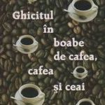 Ghicitul în boabe de cafea, cafea și ceai