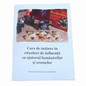 Curs de inițiere în ritualuri de influență cu ajutorul lumânărilor și aromelor – broșură explicativă