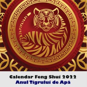 Calendar Feng Shui 2022 în limba română