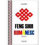 Feng Shui Romanesc – Vol. 1